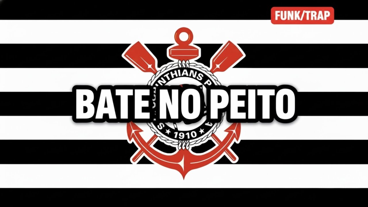 Novo Trap do Corinthians 2025 - Bate no Peito (Música Motivacional)