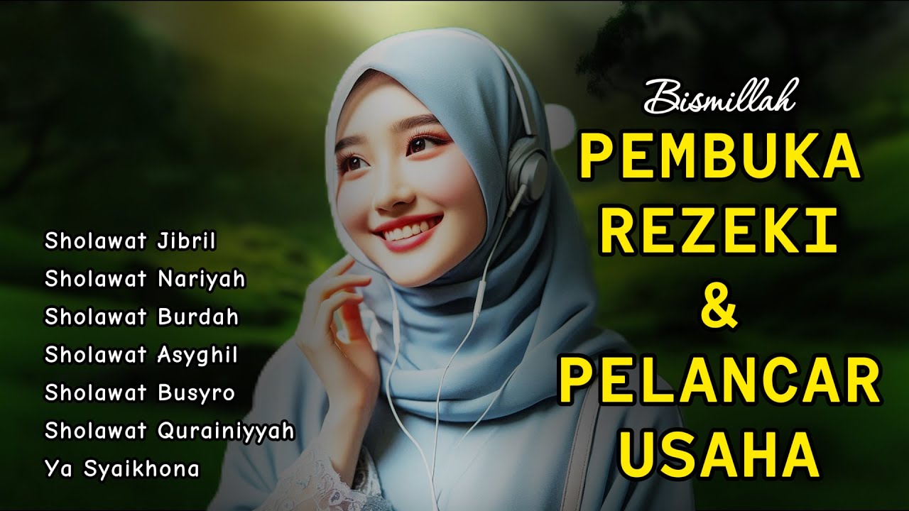 ALBUM SHOLAWAT TERPOPULER - PEMBUKA PINTU REJEKI DATANG BERTUBI TUBI DARI SEGALA ARAH