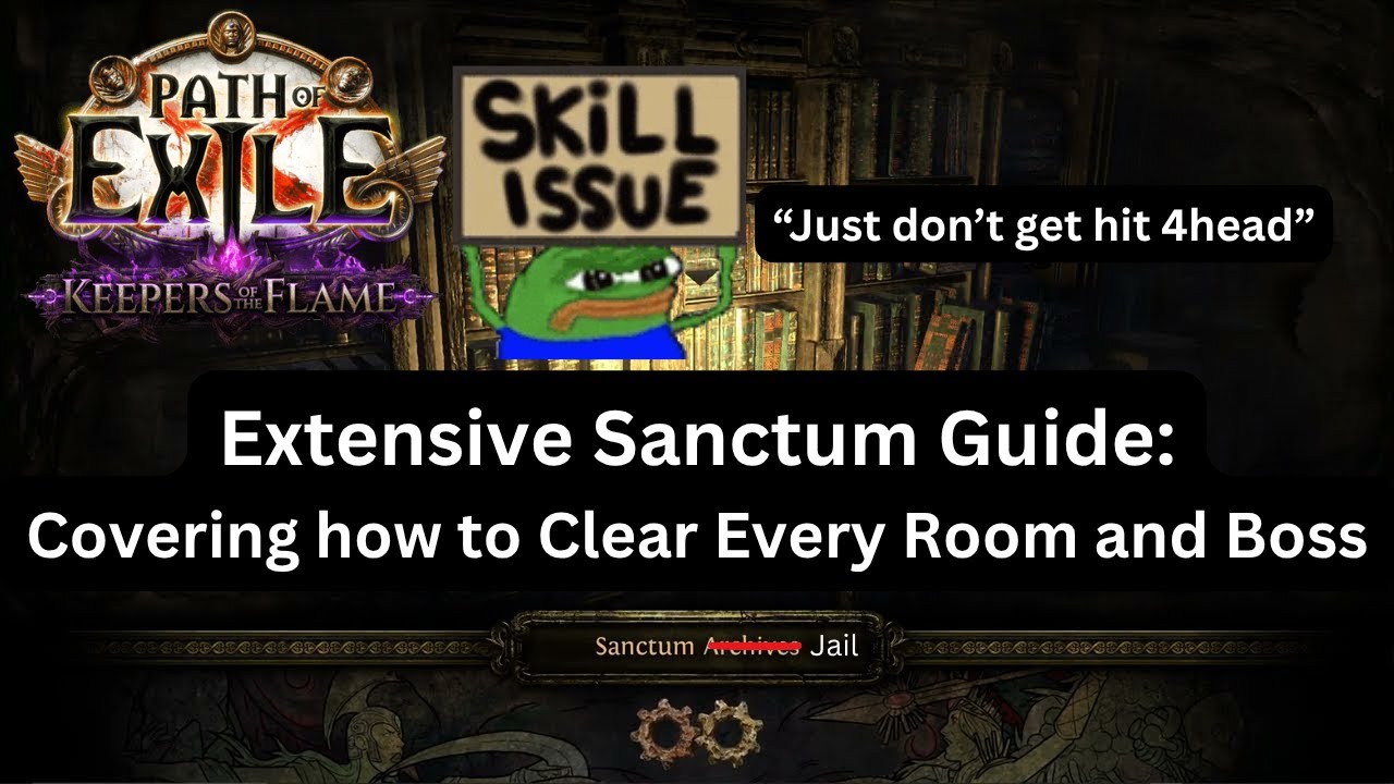 [POE1: 3.27] Extensive Sanctum Guide - How to Clear Every Room and Boss (without dying)
