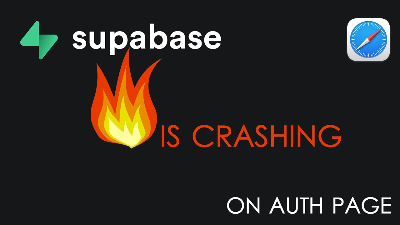 Supabase is crashing on Auth Page (Safari only)