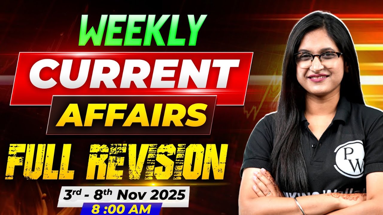 Weekly Current Affairs 2025 | 3rd - 8th Nov | Weekly Current Affairs MCQ | by Sushmita Ma'am