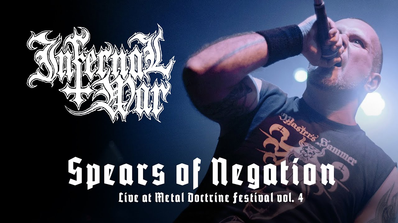 INFERNAL WAR - Spears of Negation - Live at Metal Doctrine Festival IV