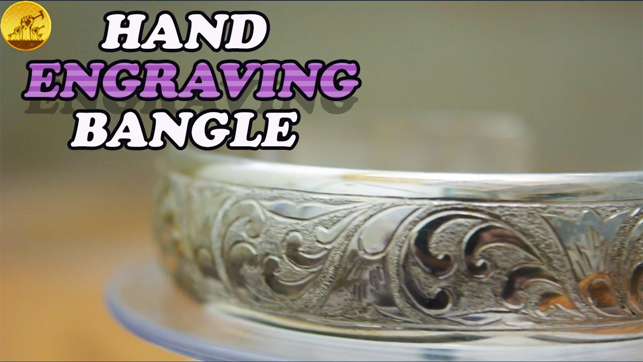 THE ART OF HAND ENGRAVING | HOLLOW SILVER BANGLE | HANDICRAFTS