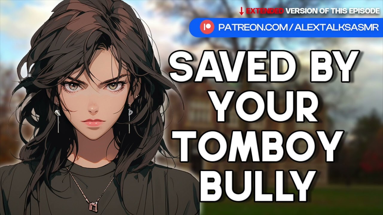 [F4M] Saved by your tomboy bully [first kiss] [confession] [enemies to more] [ASMR RP]