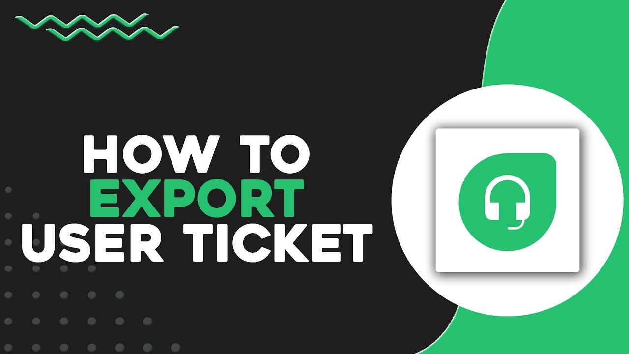 How To Export User Ticket In FreshDesk (Quick & Easy)