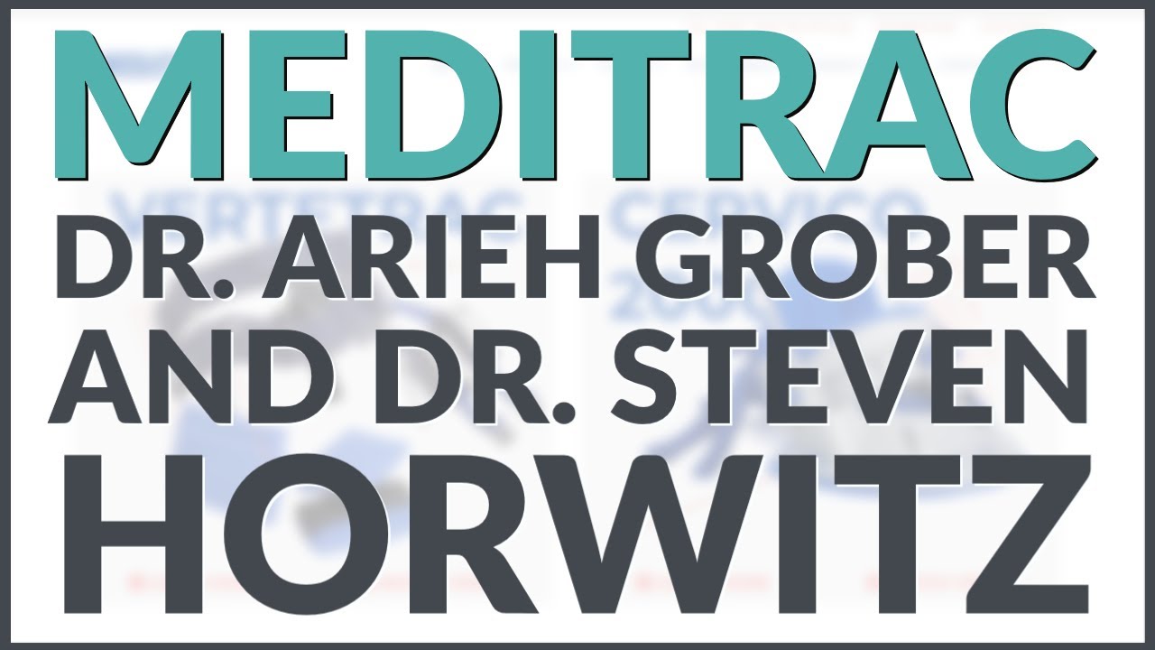 The Future of Functional Traction with Meditrac's Dr. Arieh Grober and Dr. Steven Horwitz