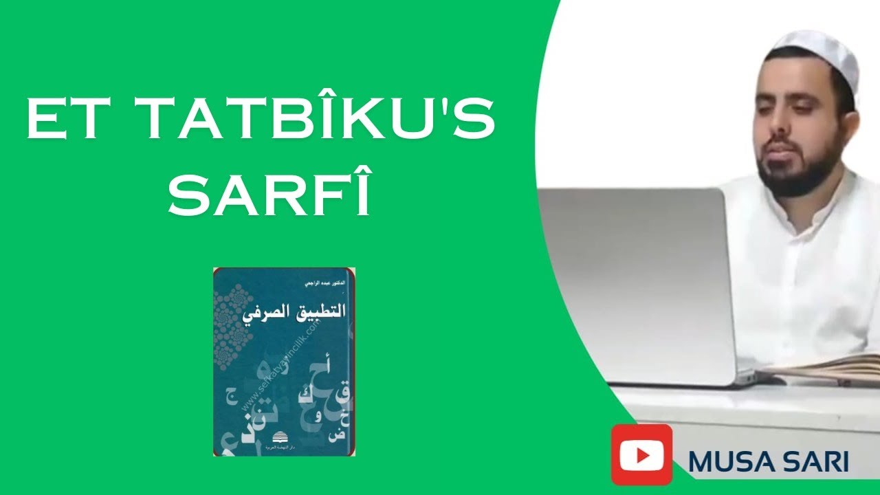 21 tatbik sarfi ismi tafdil konusu