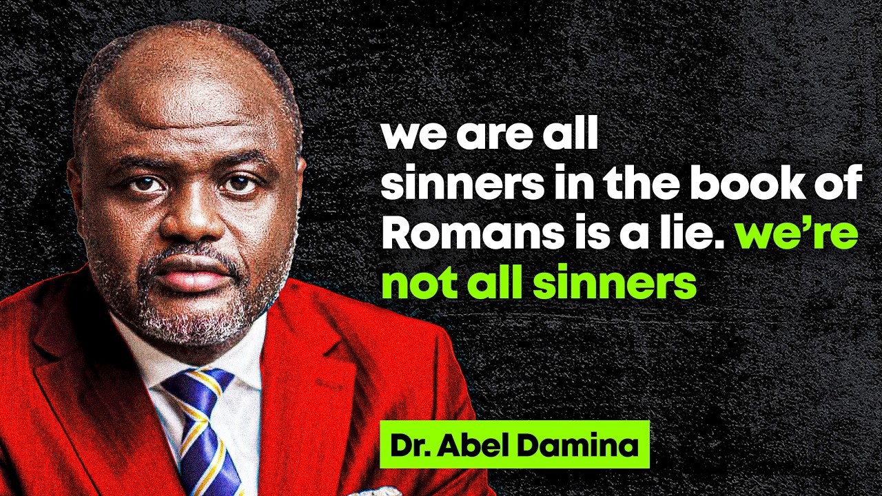 Get it straight! We are all NOT sinners - Abel Damina Sermons