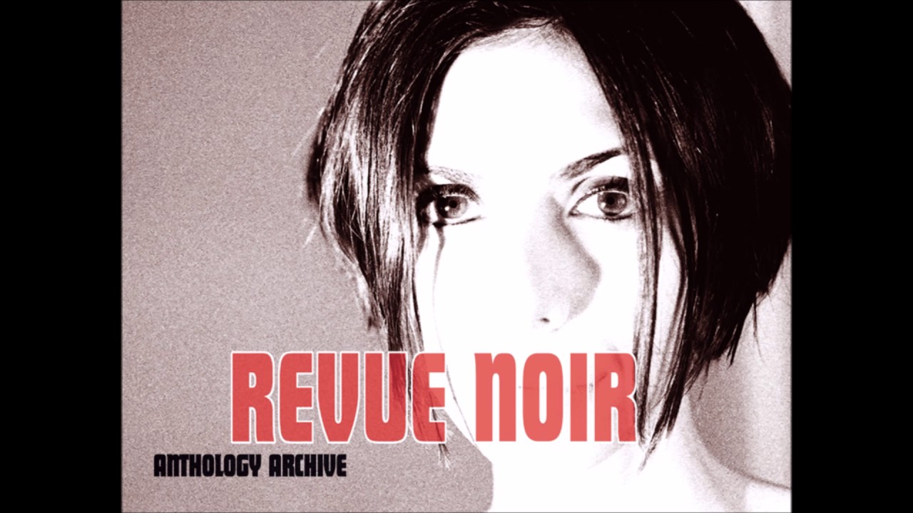 Revue Noir - Sometimes, Sunshine
