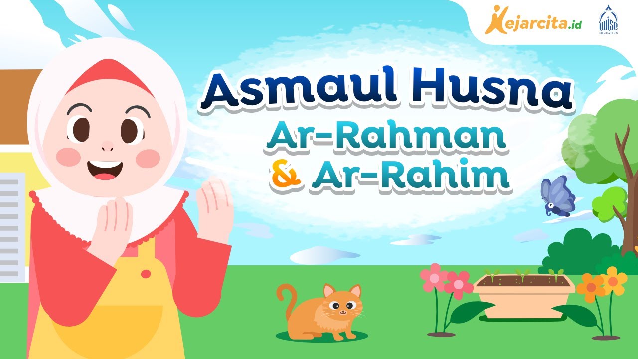 Mengenal Asmaul Husna: Ar-Rahman dan Ar-Rahim | PAI SD