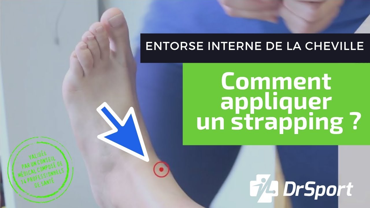 ENTORSE INTERNE DE LA CHEVILLE : Comment mettre votre STRAPPING étape par étape ? [TUTO STRAPPING]