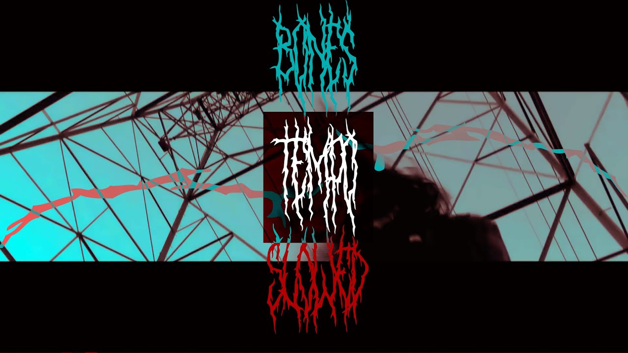Bones - Tempo ( Slowed )