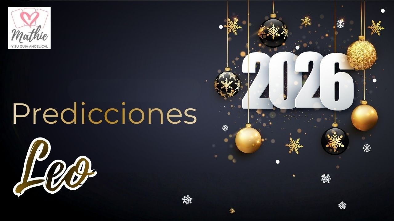 Predicciones LEO 2026🌟👑  &iquest;QUI&Eacute;N est&aacute; ENAMORADO de ti? &iexcl;SORPRESAS ROM&Aacute;NTICAS YA!🌟TAROT LEO 2026 🤫