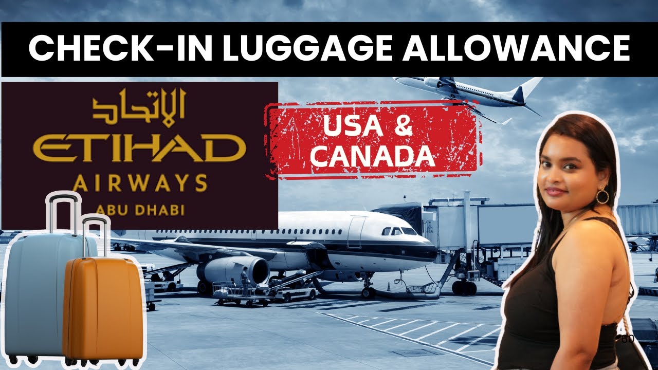 США и Канада | Правила регистрации багажа Etihad Airways | Избегайте сборов за сверхнормативный б...