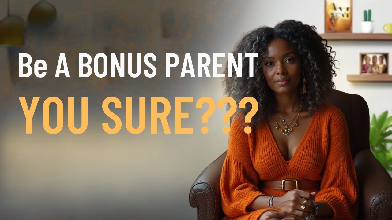 Becoming a Bonus Parent in Your Second Act: The Beauty and the Boundaries