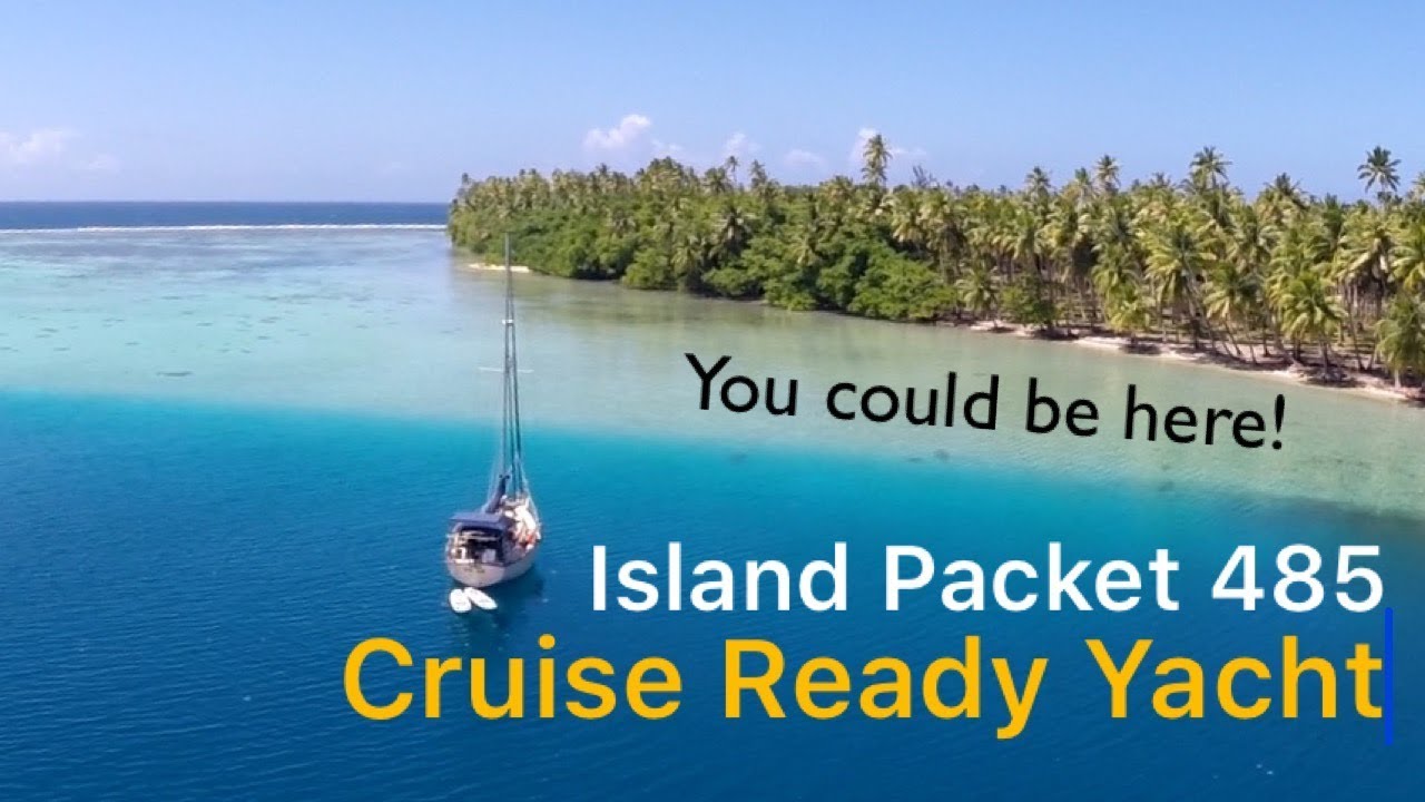 Island Packet 485 Cruise Ready Yacht