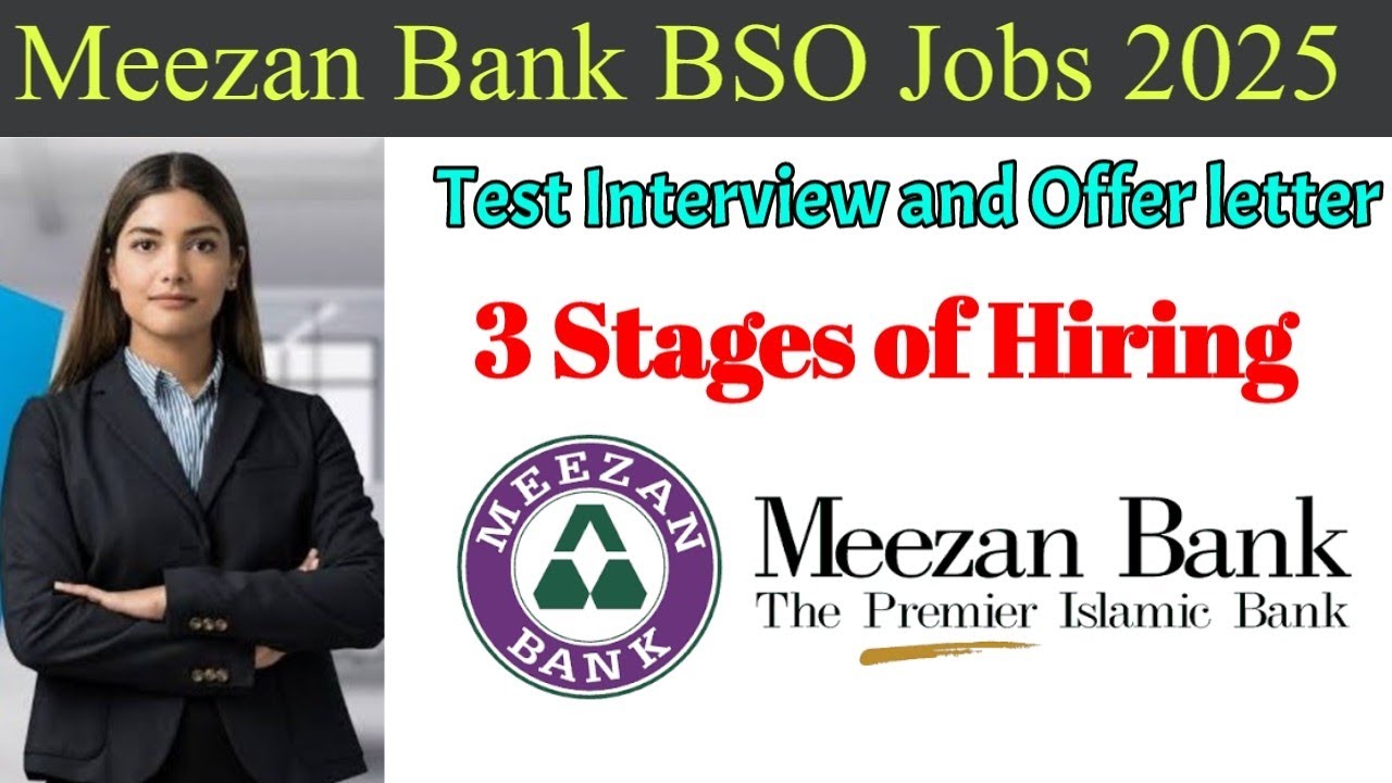 Meezan Bank BSO Jobs 2025 | Three stages of Hiring process
