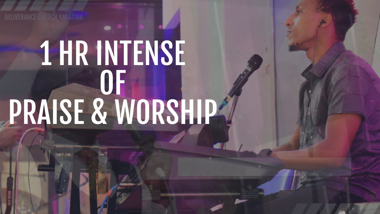 1 HR OF INTENSE  PRAISE AND WORSHIP