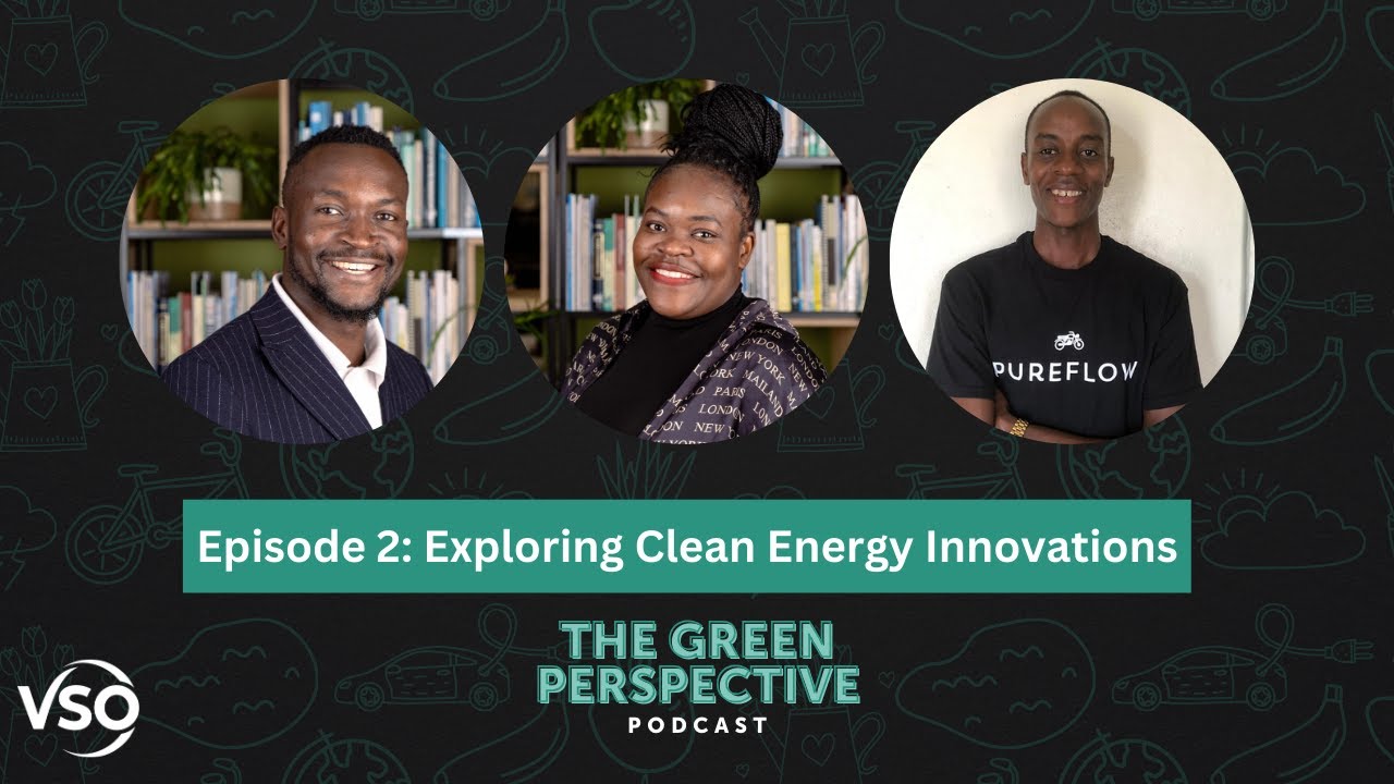 Exploring Clean Energy Innovations In Uganda | The Green Perspective Podcast