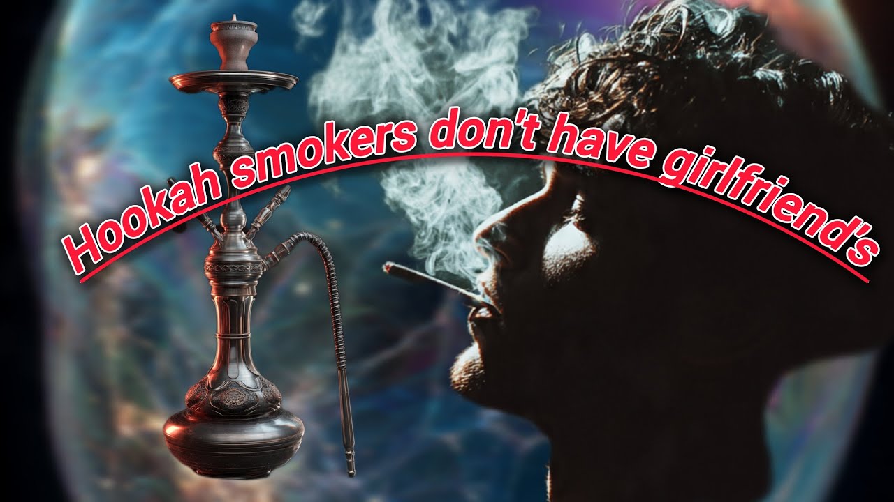 SMOKING HOOKAH MAKE YOU LAZY(ZERO GIRLFRIEND)(DATING A COLOURED) OLDER WOMEN @joseph