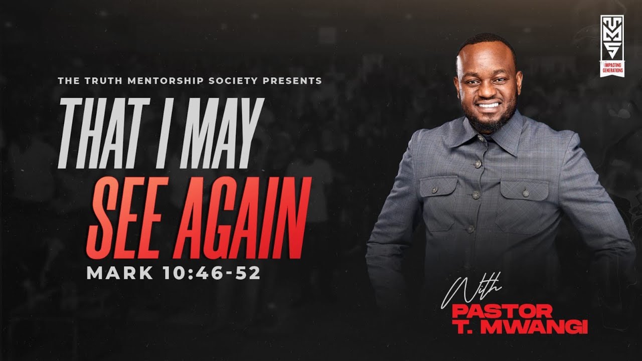 PASTOR T. MWANGI ll GATHERING OF CHAMPIONS || THEME: THAT I MAY SEE AGAIN ll 30TH JANUARY 2025