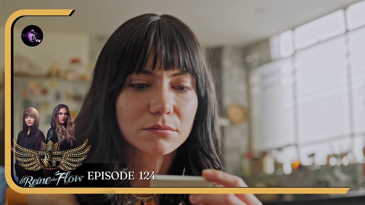 LA REINE DU FLOW Episode 123 en Français | HD