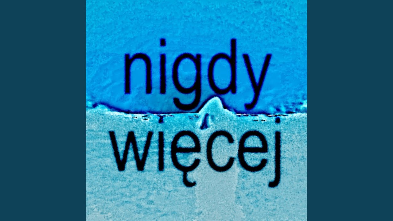 nigdy więcej