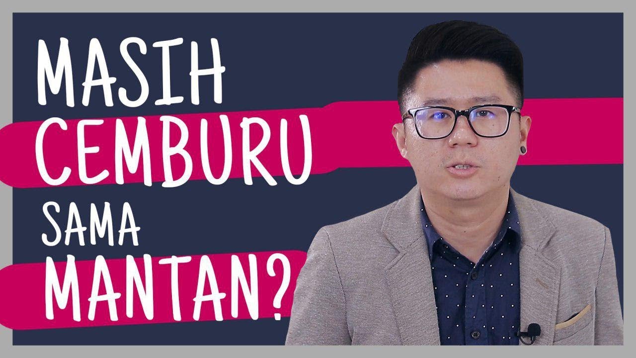 Tips #5 Mengatasi Rasa Cemburu Pada Mantan