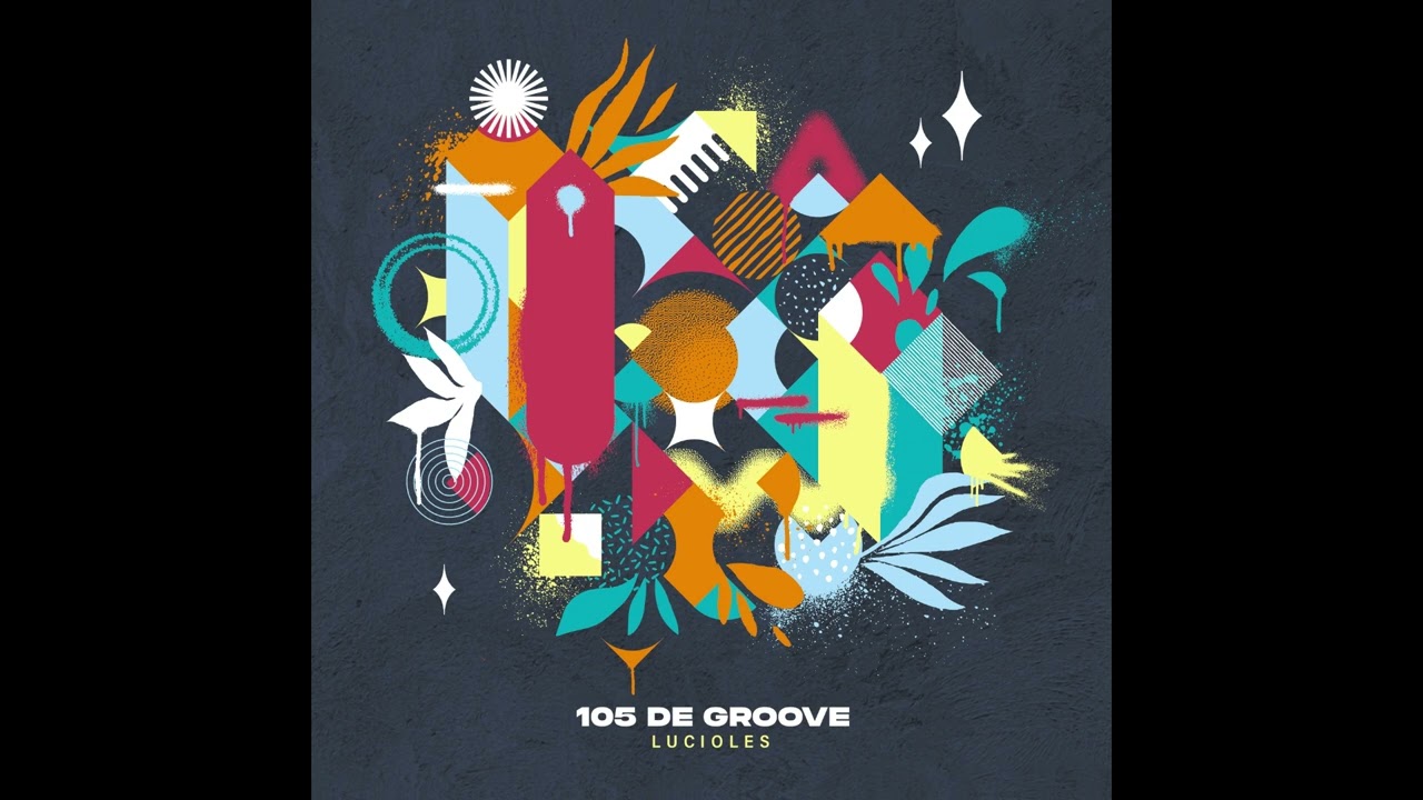 105 de Groove - Lucioles