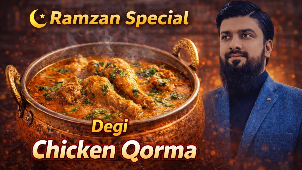 Ramzan Special 🍗 Chicken Degi Qorma | Rich & Creamy Homemade Recipe