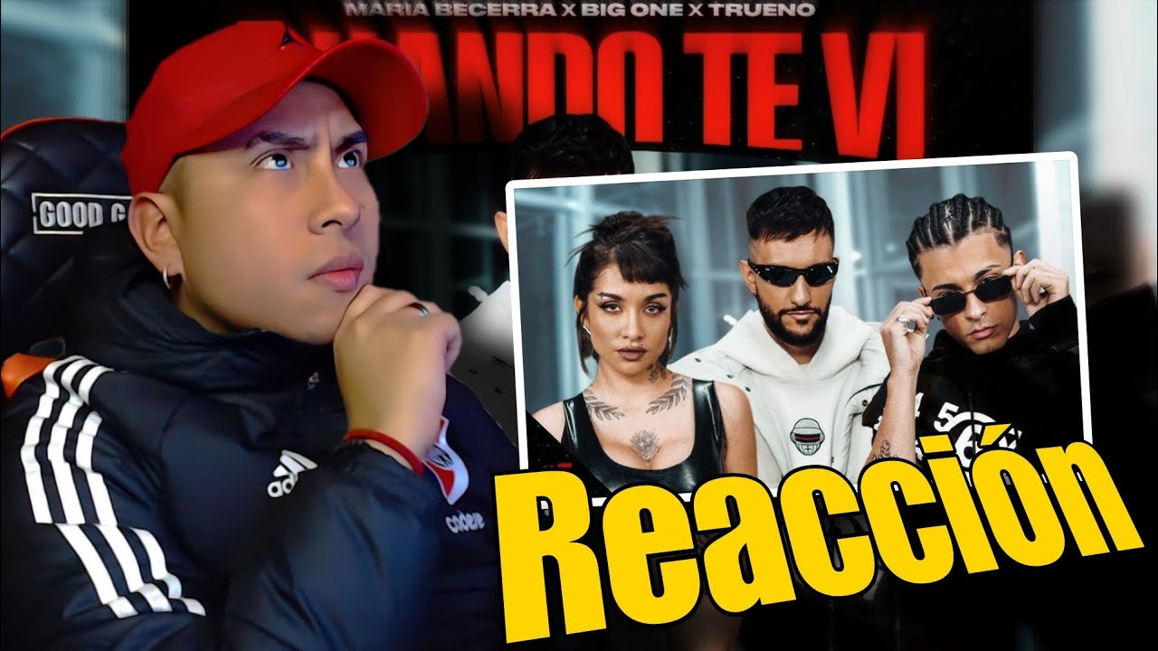 Cuando Te Vi 👀😈 | REACCION Maria Becerra ft Trueno, Big One | CROSSOVER #5