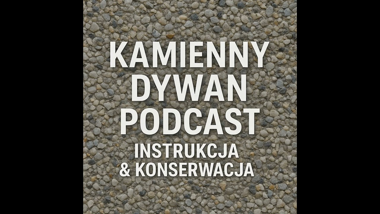 Instrukcja wykonania i konserwacji Kamiennego Dywanu