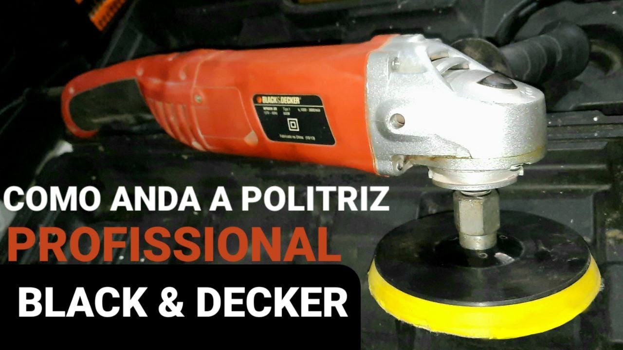 COMO ANDA A POLITRIZ PROFISSIONAL BLACK & DECKER