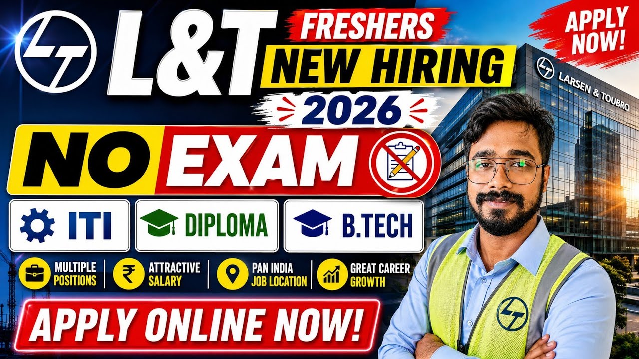 🚨 L&T FRESHERS NEW HIRING 2026 🔥 | No Exam | ITI | Diploma | B.Tech | Apply Now