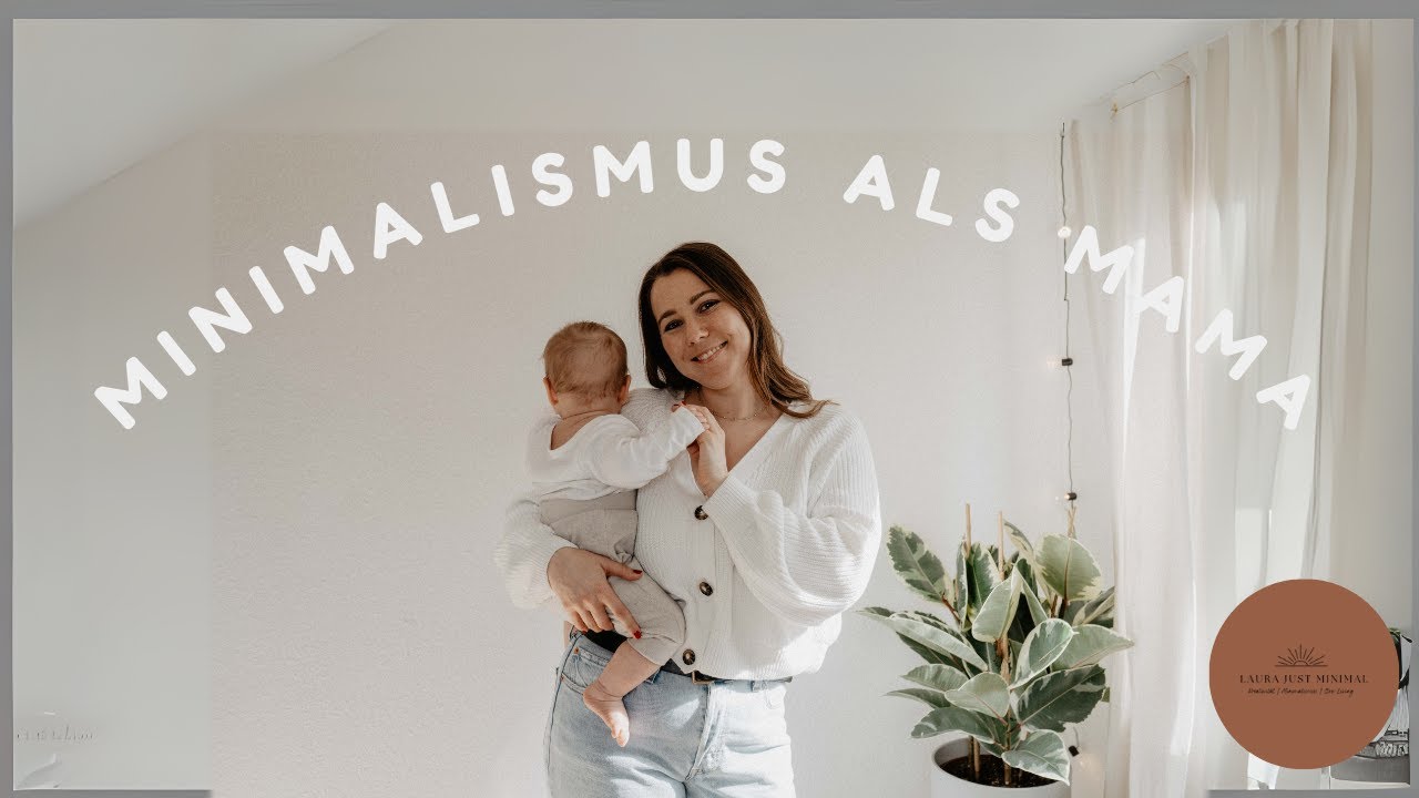 Minimalismus als Mama - 3 Tipps, die du heute umsetzen kannst