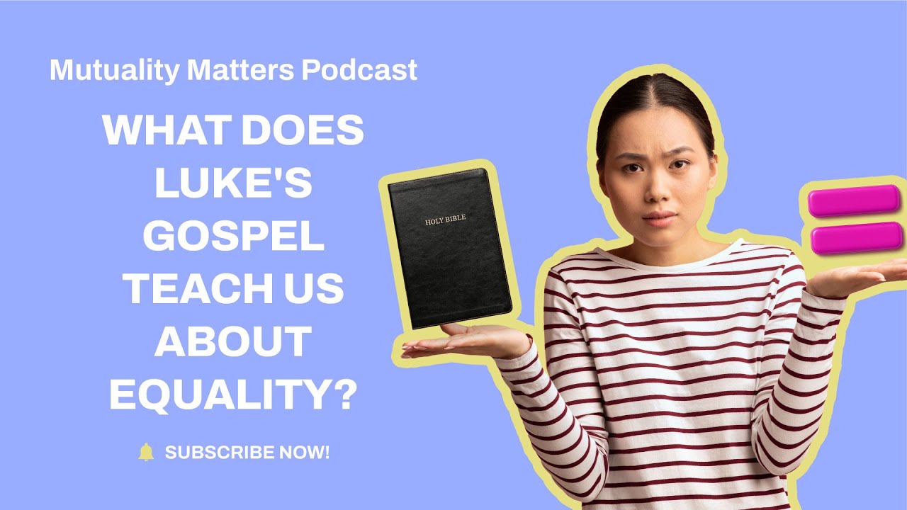 Women in the Gospel of Luke with Dr. Joel B. Green: Part 2 (Women and Words)