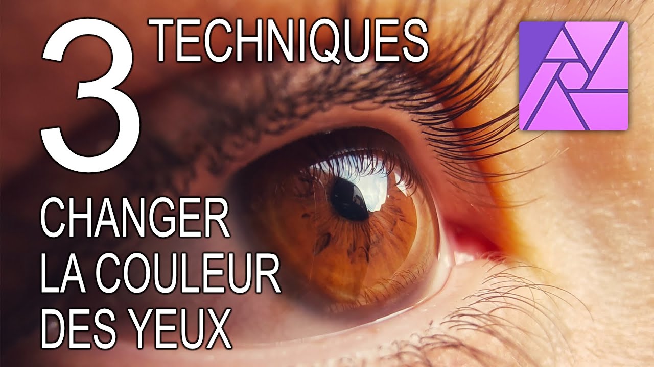 CHANGER LA COULEUR DES YEUX (méthode réaliste) - Tutoriel AFFINITY PHOTO