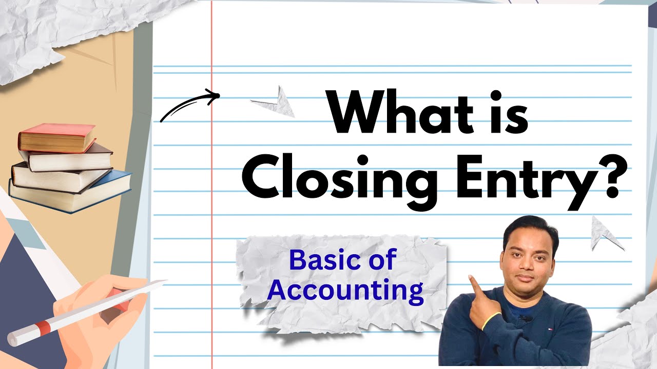 Closing Entries क्या होते हैं? | What is Closing Entry in Accounting | Basics of Accounting | 