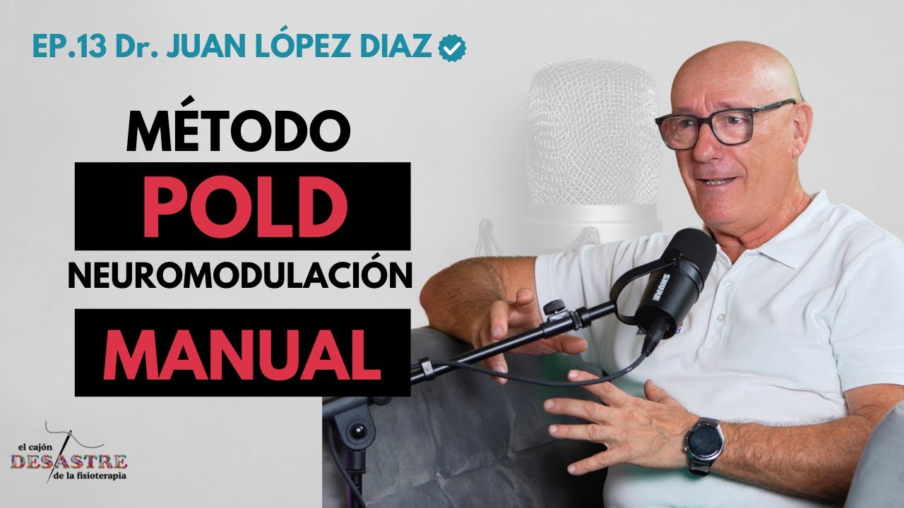 EP.13 M&eacute;todo POLD. La REVOLUCI&Oacute;N  de la NEUROMODULACI&Oacute;N MANUAL. (Dr. Juan L&oacute;pez Diaz)