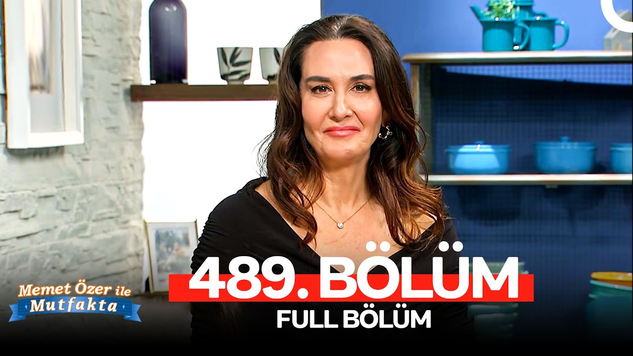 Memet &Ouml;zer ile Mutfakta 489. B&ouml;l&uuml;m | Ayşe Tolga