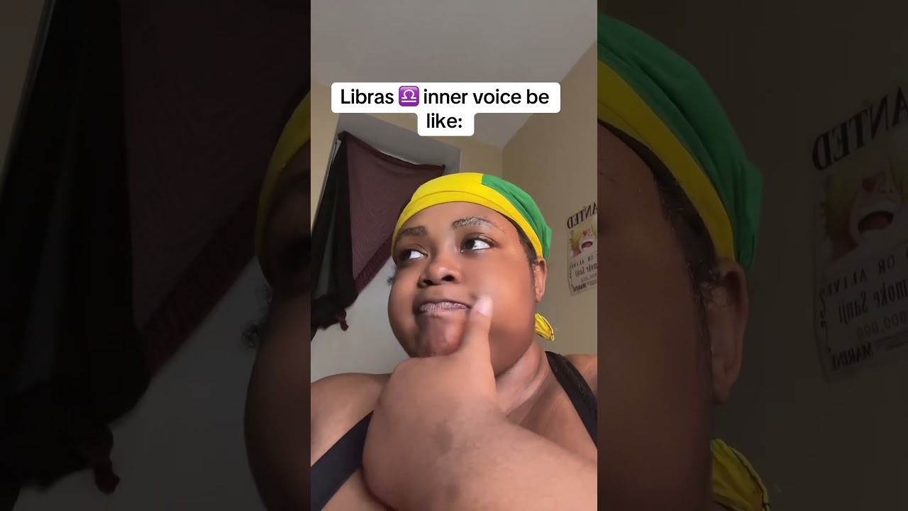 Libra ♎️ inner voice be like: