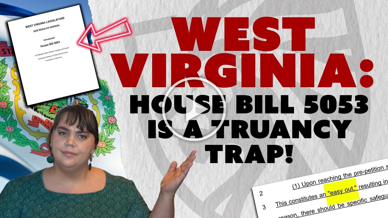 West Virginia -- They're Coming After Homeschooling Via A 'Truancy' Bill!
