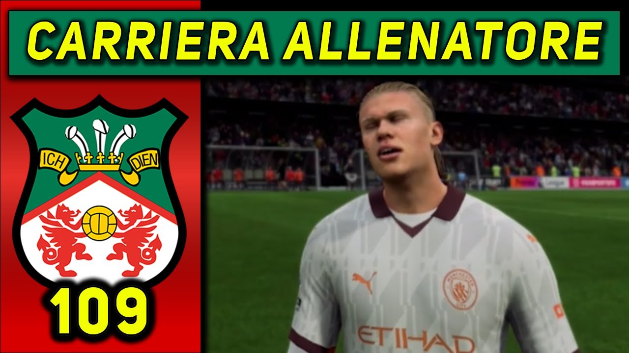 LA SFIDA SCUDETTO [#109] CARRIERA ALLENATORE WREXHAM ★ FC 24 Gameplay ITA