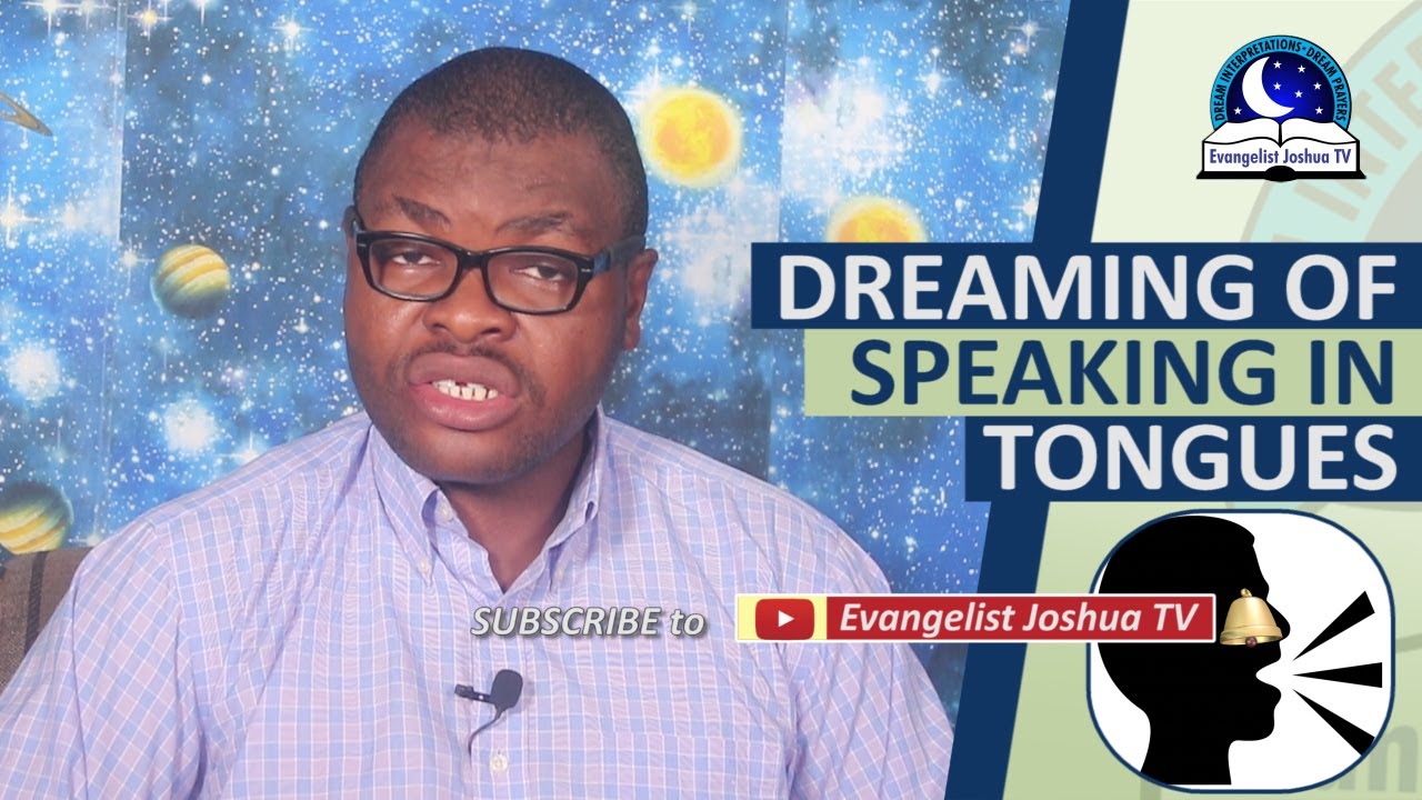 DREAMING OF SPEAKING IN TONGUES - Biblical Dream Facts Of Praying In Tongues