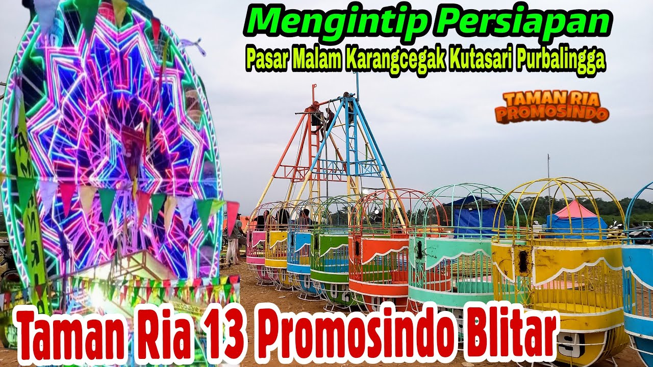Mengintip Persiapan Taman Ria Promosindo❗️Pasar Malam Karangcegak Kutasari Purbalingga