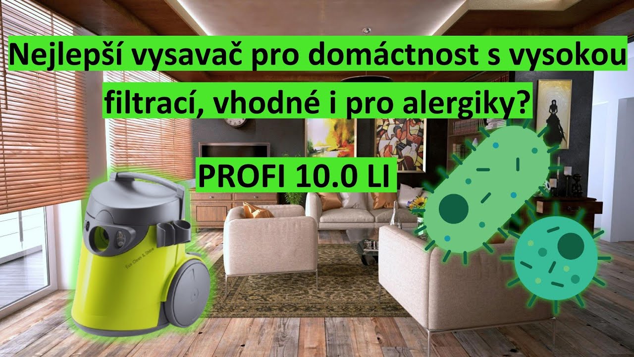 PROFI 10.0 LI: Vysavač pro alergiky s vysokou filtrací