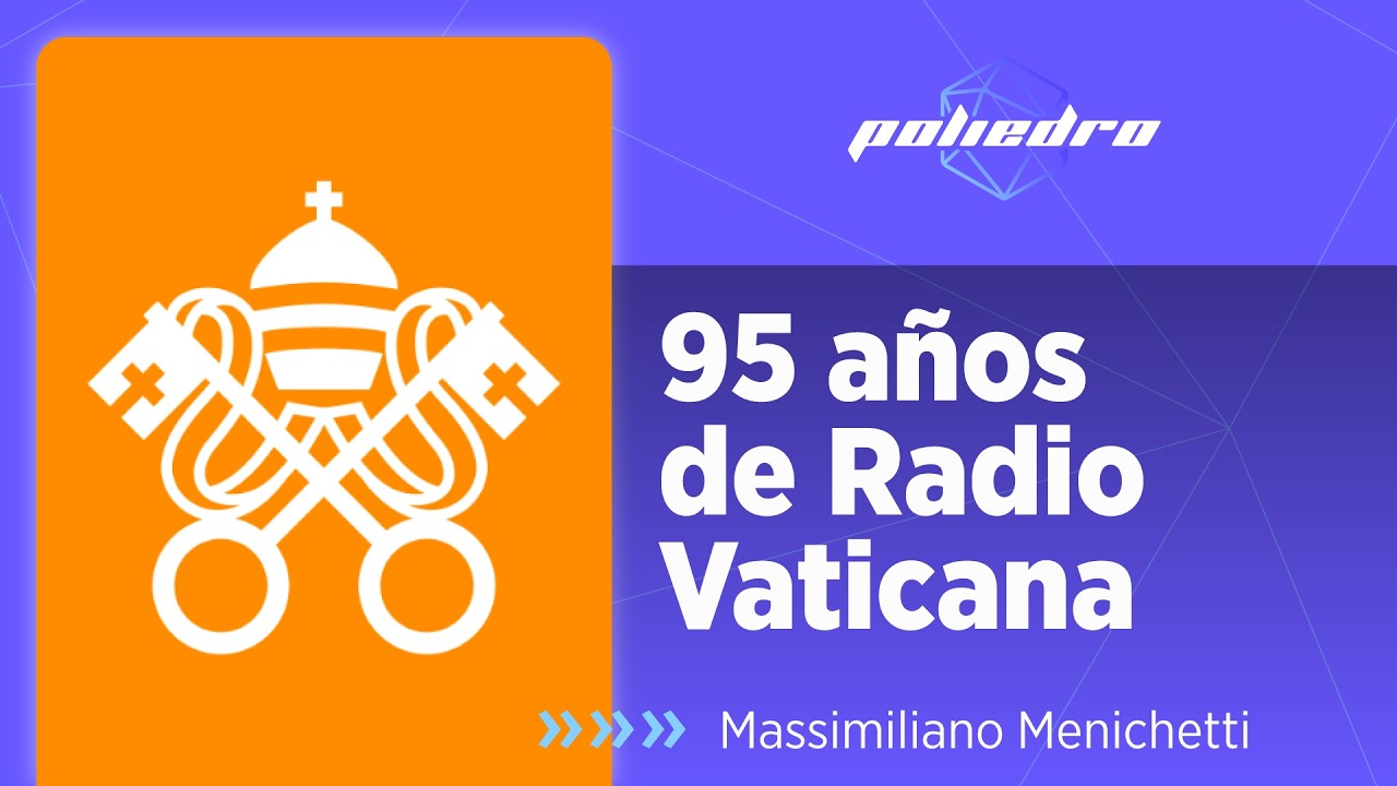 95 años de Radio Vaticana
