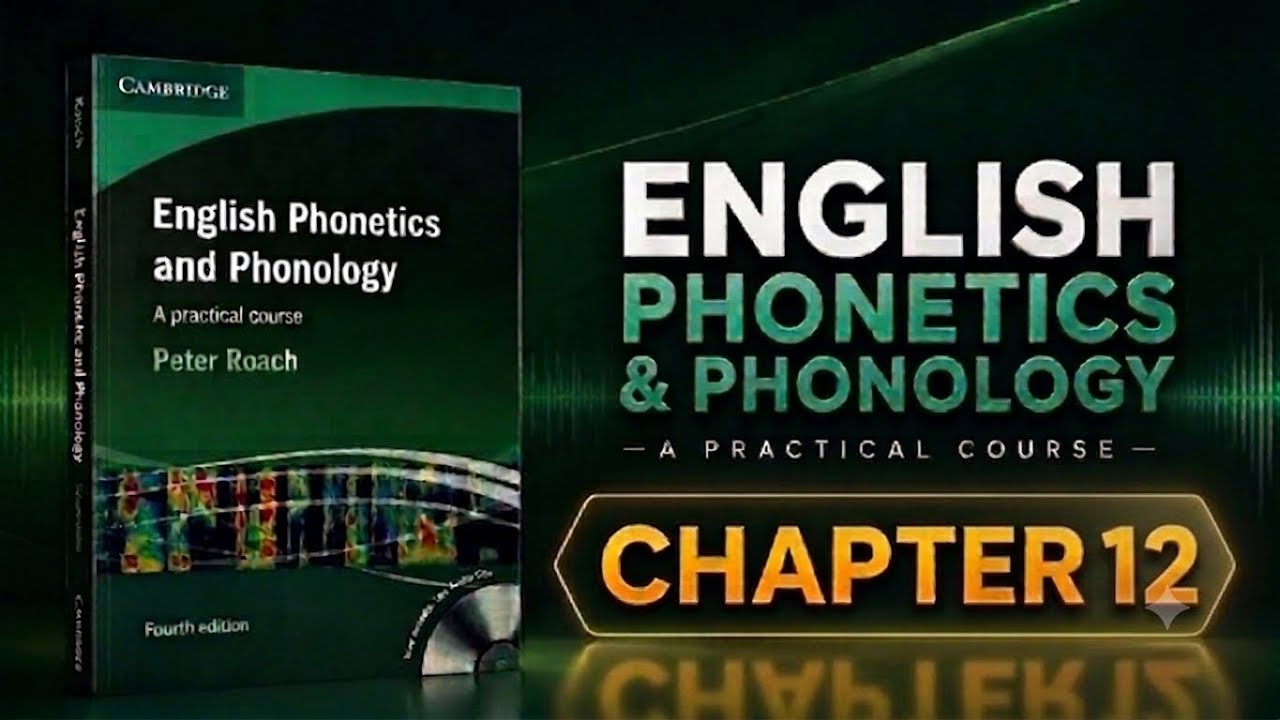 English Phonetics and Phonology | Second Stage | Chapter 12