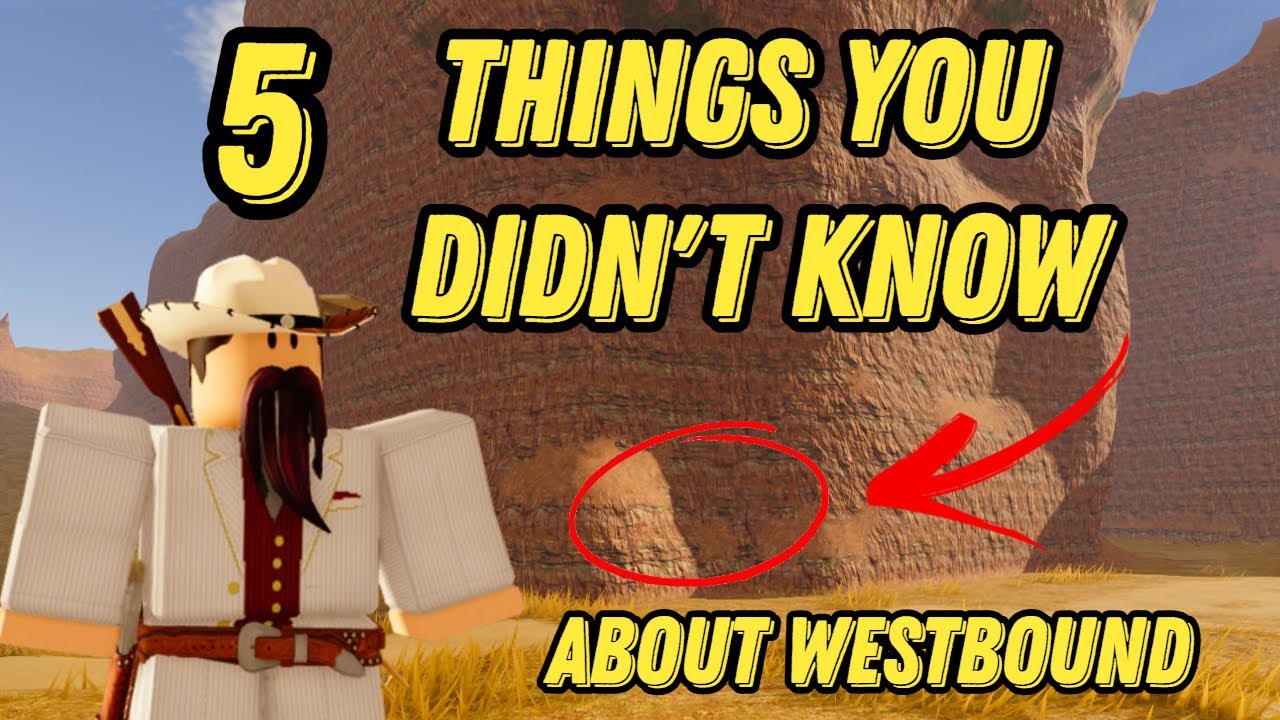 Things you didn't know about Westbound | Roblox Westbound