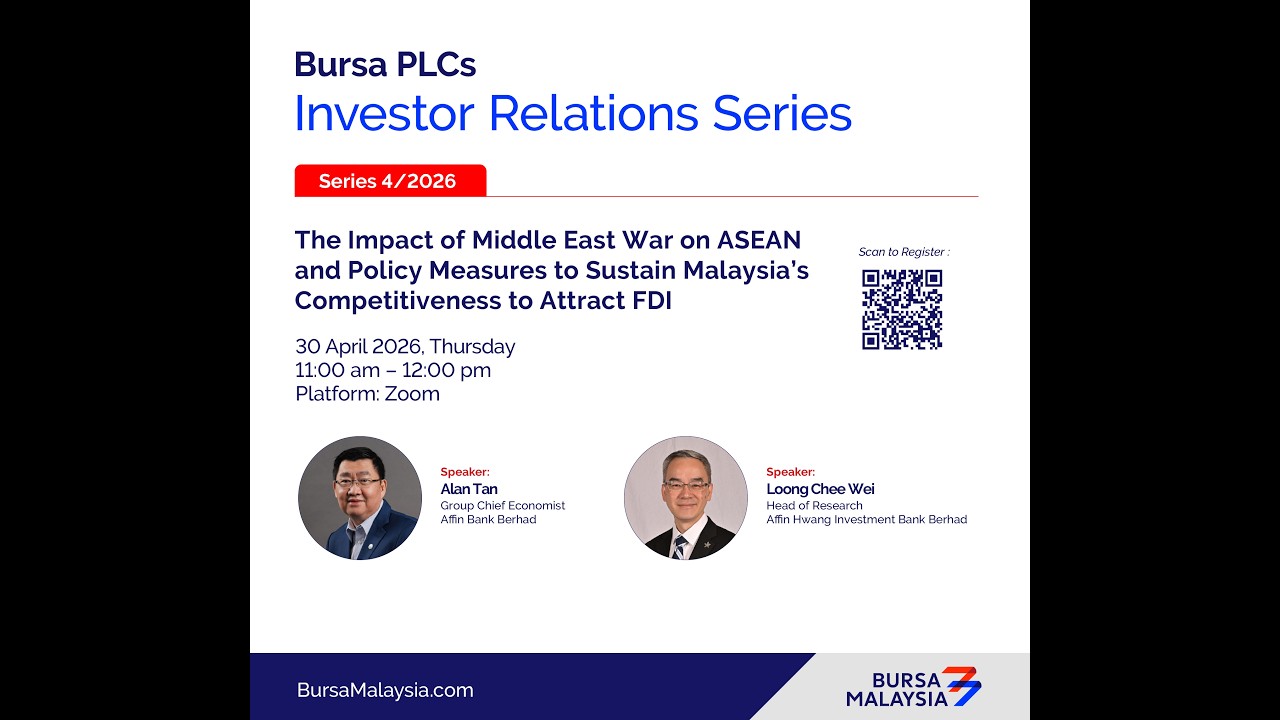 Bursa IR4U Series 4/2026: The Impact of Middle East War on ASEAN and Policy Measures to Sustain